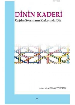 Dinin   Kaderi   Abdüllatif Tüzer  Elis