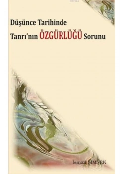 Düşünce Tarihinde Tanrının Özgürlüğü Sorunu Elis