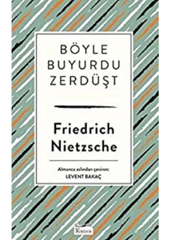 Böyle Buyurdu Zerdüşt Friedrich Nietzche Bez Cilt Koridor