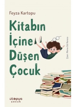 Kitabın İçine Düşen Çocuk Ütopya