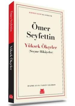 Yüksek Ökçeler Seçme Hikayeler Ömer Seyfettin Kırmızı Kedi
