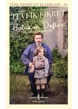 Halukun Defteri  Şermin Son Şiirler  Tevfik Fikret  İş Bankası