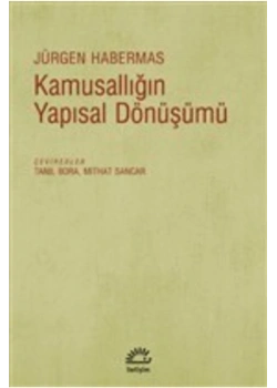 Kamusallığın Yapısal Dönüşümü Jürgen Habermas İletişim