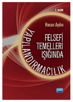 Felsefi Temeller Işığında Yapılandırmacılık