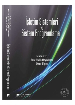 İşletim Sistemleri Ve Sistem Programlama- Karahan