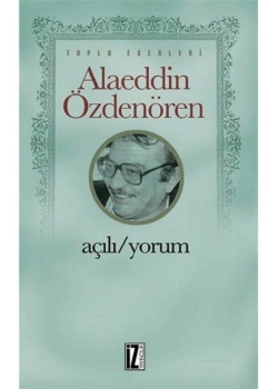 Açılı-Yorum  Alaaddin Özdenören   İz