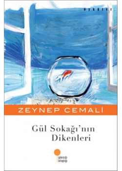 Gül Sokağının  Dikenleri    Zeynep Cemali    Günışığı