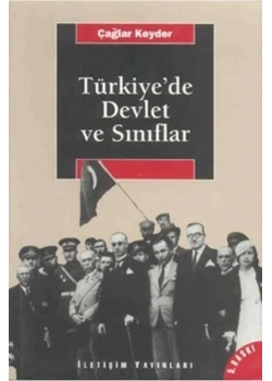 Türkiyede Devlet Ve Sınıflar Çağlar Keyder İletişim