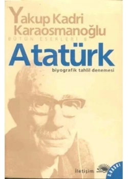 Atatürk   Y.Kadri Karaosmanoğlu  İletişim