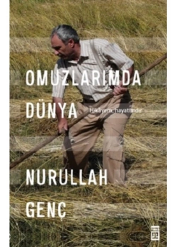 Omuzlarımda Dünya  Nurullah Genç  Timaş