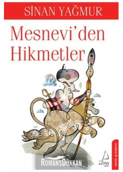 Mesneviden Hikmetler. Sinan Yağmur- Destek