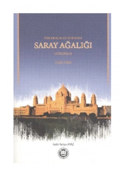 Türk Memlükler Döneminde Saray Ağalığı İfav