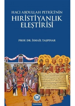 Hacı Abdullah Petricinin Hristiyanlık Eleştirisi