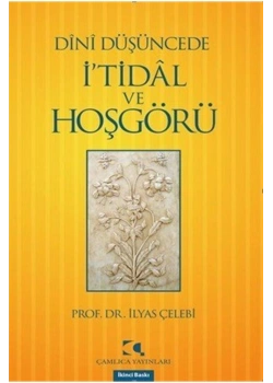 Dini Düşüncede İtidal Ve Hoşgörü  Çamlıca