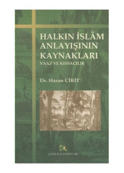 Halkın İslam Anlayışının Kaynakları  Çamlıca
