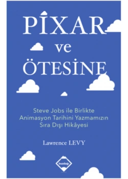 Pixar Ve Ötesinde Lawrence Levy Buzdağı Yayın