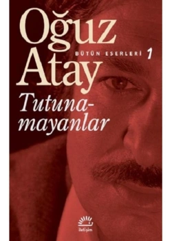 Tutunamayanlar Oğuz Atay İletişim