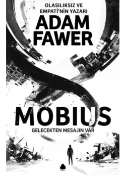 Mobius  Gelecekten Mesajın Var  Adam Faver  April