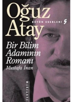 Bir Bilim Adamının Romanı-Oğuz Atay- İletişim