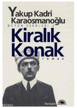 Kiralık Konak   Y.Kadri Karaosmanoğlu  İletişim