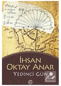 Yedinci Gün - İhsan Oktay Anar -İletişim