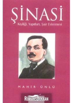 Şair Evlenmesi Şinasi Kişiliği Yapıtları İnkılap