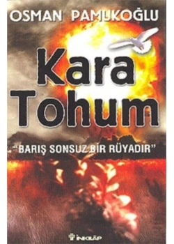 Kara Tohum    Osman Pamukoğlu İnkılap