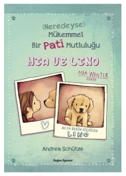 Bir Pati Mutluluğu  Mia Ve Lino   Andrea Schütze   D Egmont