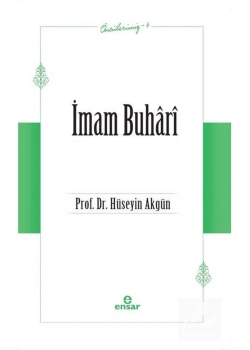 İmam Buhari  Hüseyin Akgün  Ensar