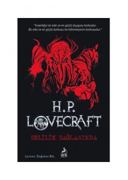 Delilik Dağlarında     H.P.Lovecraft     Ren