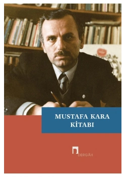 Mustafa Kara Kitabı Dergah Yayın