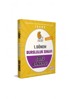 Editör 6.Sınıf 1.Dönem Bursluluk Sınavı Soru Bankası