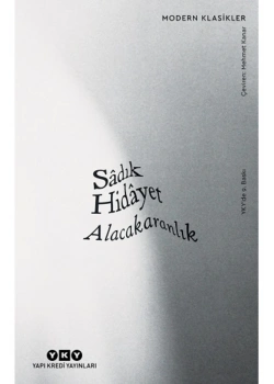 Alacakaranlık  Sadık Hidayet Yapı Kredi