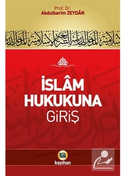 İslam Hukukuna Giriş. Abdülkerim Zeydan-  Kayıhan