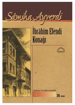İbrahim Efendi Konağı / Samiha Ayverdi Kubbealtı