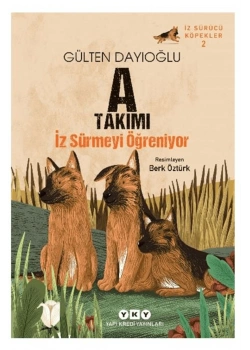 A Takımı İz Sürmeyi Öğreniyor İz Sürücü Köpekler 2 Yapı Kredi