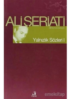 Yalnızlık Sözleri 1 Ali Şeriati - Fecr