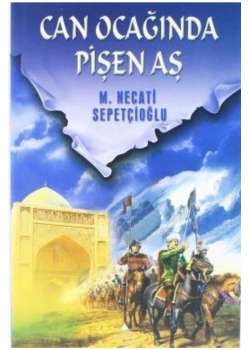 Can Ocağından Pişen Aş - M.Necati Sepetçioğlu - İrfan