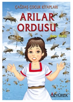 Arılar Ordusu    Bekir Yıldız     Özyürek