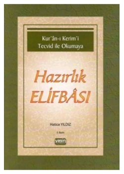Kuranı Kerimi Tecvid İle Okumaya Hazırlık Elifbası Hatice Yıldız Yasin