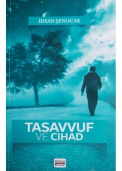 Tasavvuf Ve Cihad  İhsan Şenocak