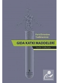 Farketmeden Yediklerimiz Gıda Katkı Maddeleri Fatih Gültekin Server