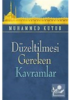 Düzeltilmesi Gereken Kavramlar  Risale