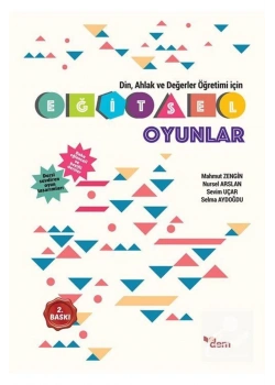 Din Ahlak Değerler Öğretimi İçin Eğitsel Oyunlar      Dem