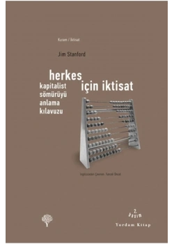 Herkes İçin İktisat. Jim Stanford Yordam