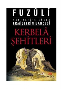 Kerbela Şehitleri - Ermişlerin Bahçesi  Fuzuli  Ciltli   Huzur