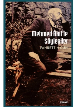 Mehmet Akifle Söyleşiler Beyan Yayın