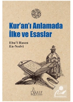 Kuranı Anlamada İlke Ve Esaslar Nedvi Risale