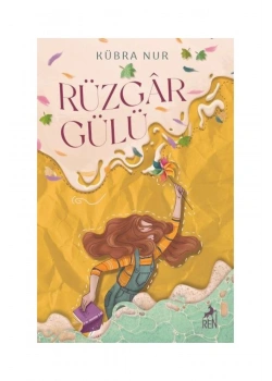 Rüzgar Gülü Kübra Nur -Ciltli- Renkitap