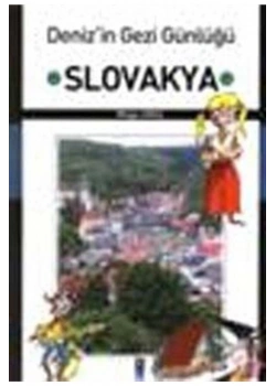 Denizin Gezi Günlüğü. Slovakya  Ekin